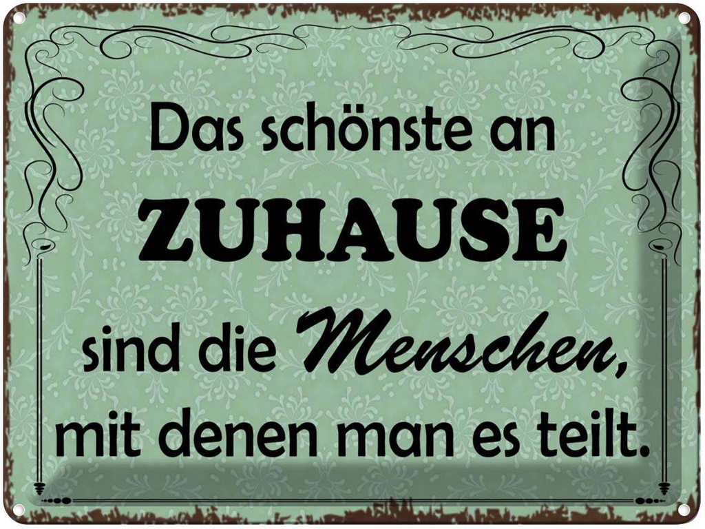 [LA-1791218] Blechschild 30x40 cm das schönste an Zuhause sind Spruch Zitat