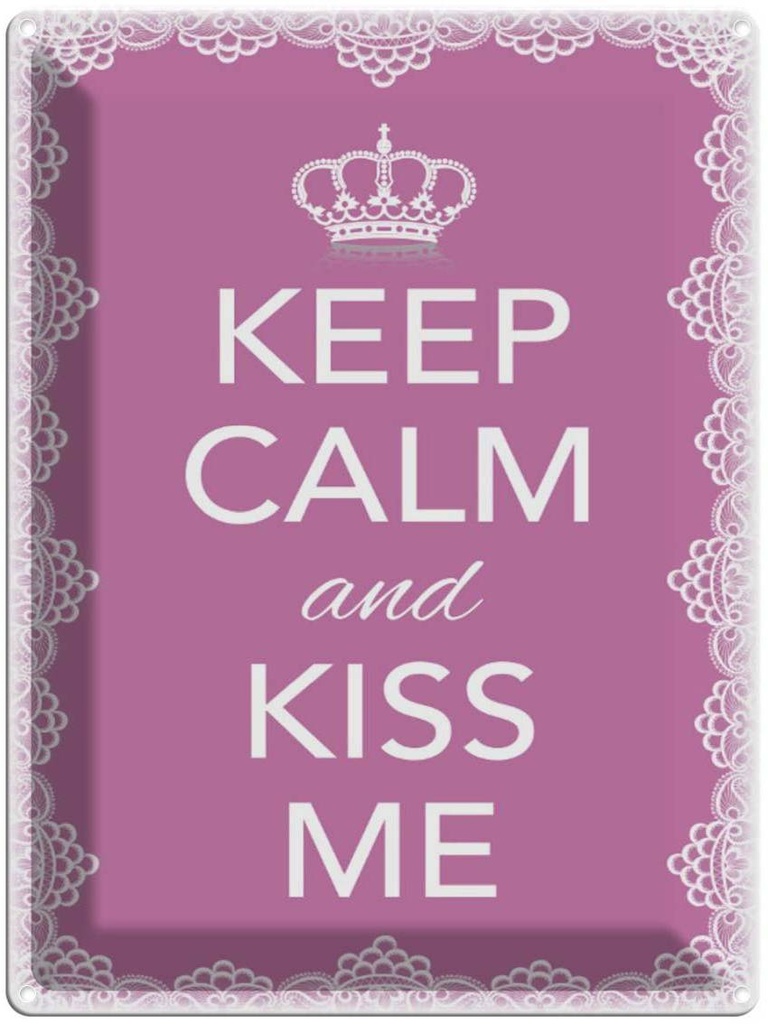 Blechschild 40x30 cm Keep Calm and kiss me Krone