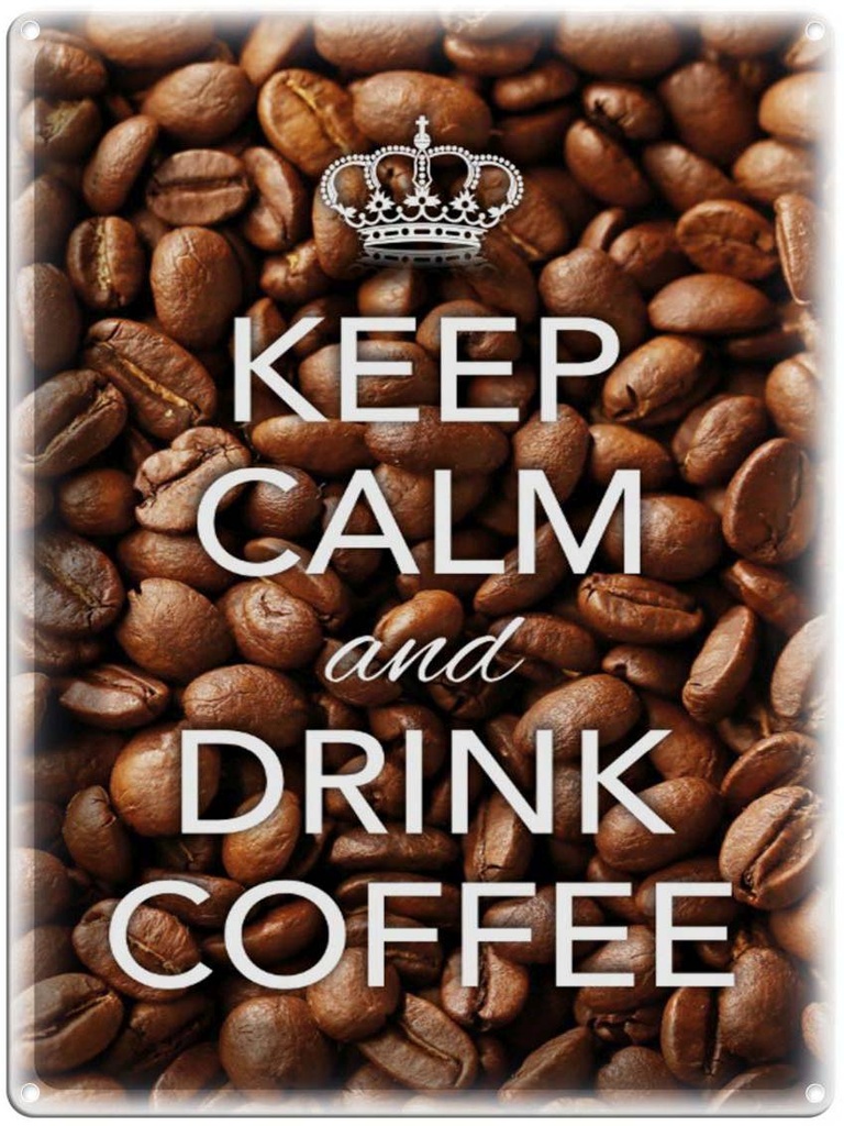 Blechschild 40x30 cm Keep Calm and drink Coffee Kaffee