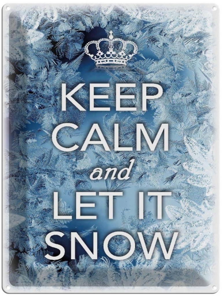 Blechschild 40x30 cm Keep Calm and let ist snow
