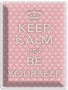 Blechschild 40x30 cm Keep Calm and be yourself