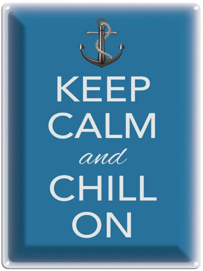 Blechschild 40x30 cm Keep Calm and chill on