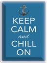 Blechschild 40x30 cm Keep Calm and chill on