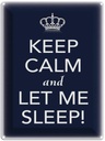 Blechschild 40x30 cm Keep Calm and let me sleep