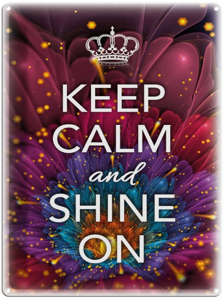 Blechschild 40x30 cm Keep Calm and shine on