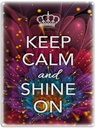 Blechschild 40x30 cm Keep Calm and shine on