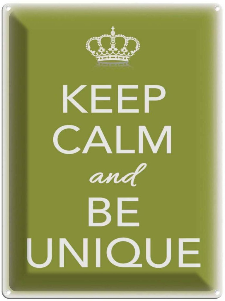Blechschild 40x30 cm Keep Calm and be unique