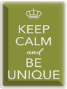 Blechschild 40x30 cm Keep Calm and be unique