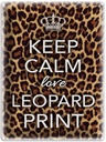 Blechschild 40x30 cm Keep Calm love leopard print