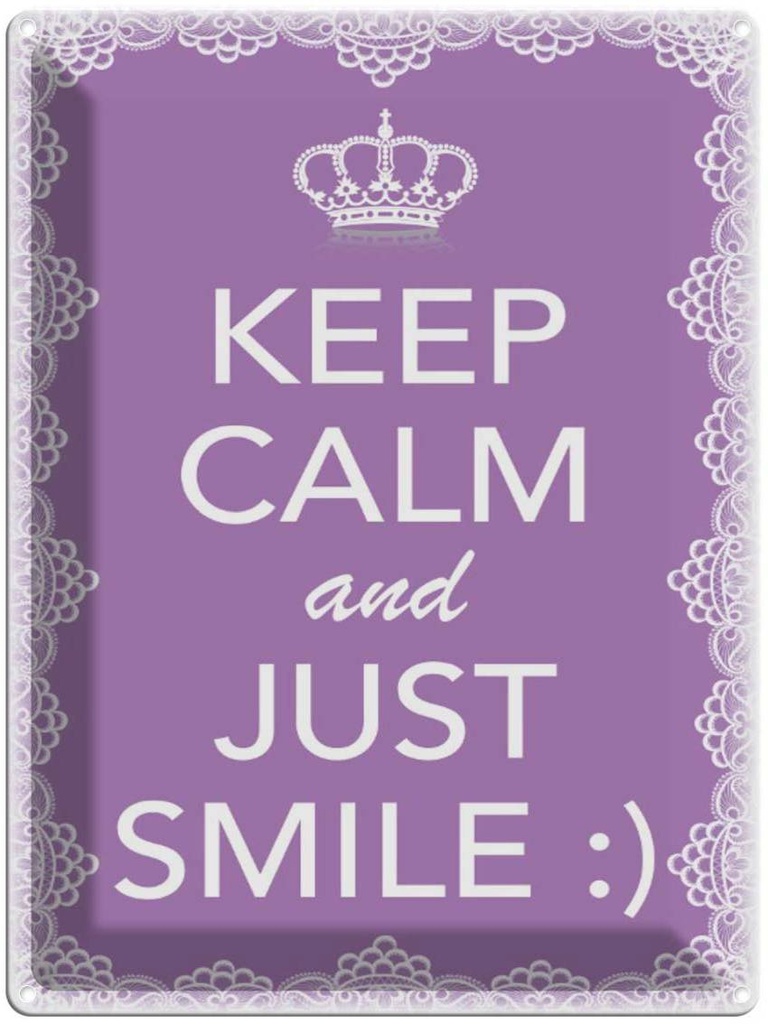 Blechschild 40x30 cm Keep Calm and just smile:)