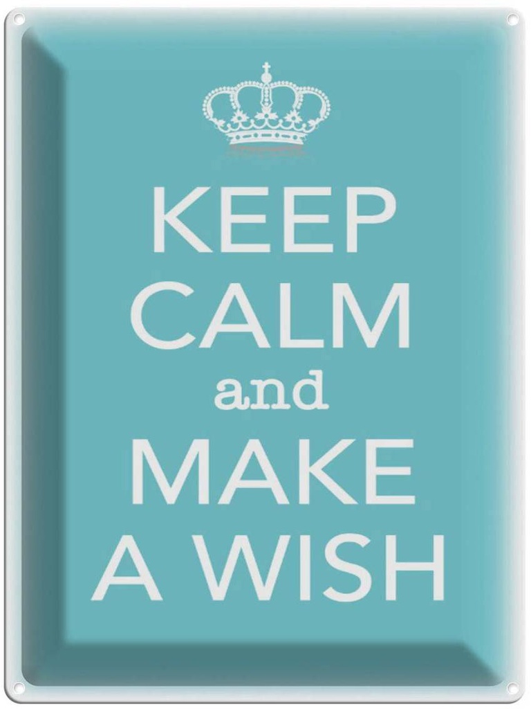 Blechschild 40x30 cm Keep Calm and make a wish