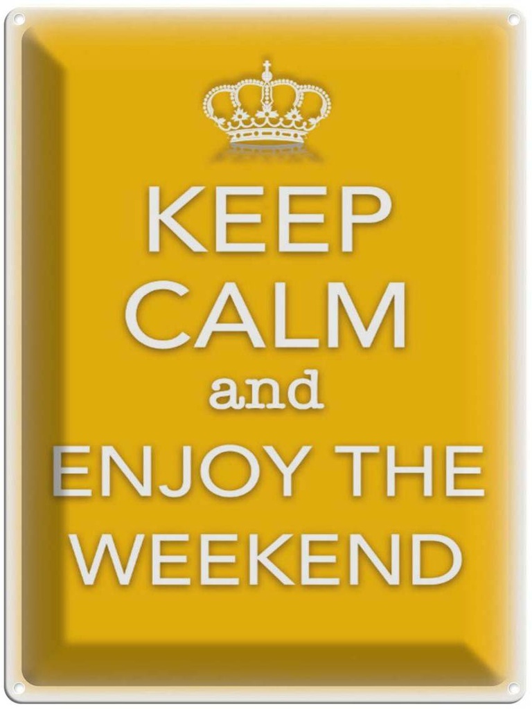 Blechschild 40x30 cm Keep Calm and enjoy the weekend