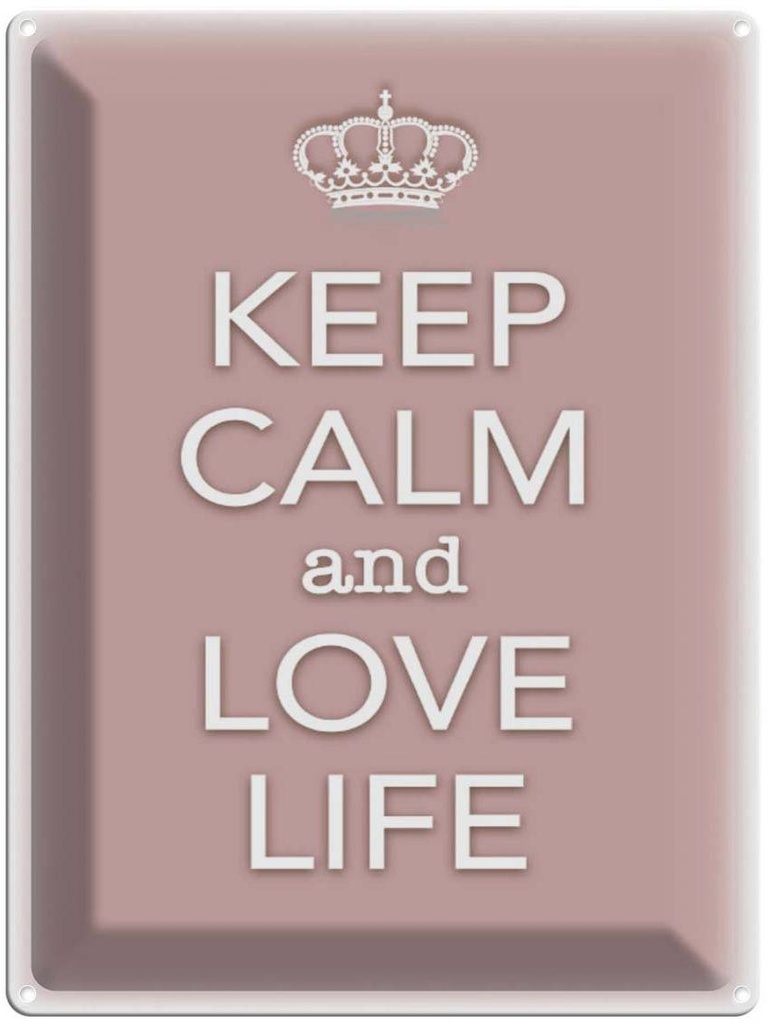 Blechschild 40x30 cm Keep Calm and love life
