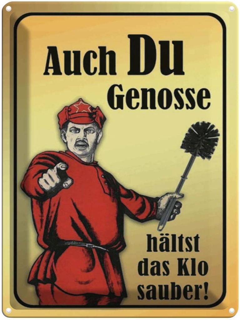 [LA-1791273] Blechschild 40x30 cm Du Genosse hältst Klo sauber Spruch Zitat