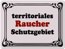 Blechschild 30x40 cm Raucher Schutzgebiet