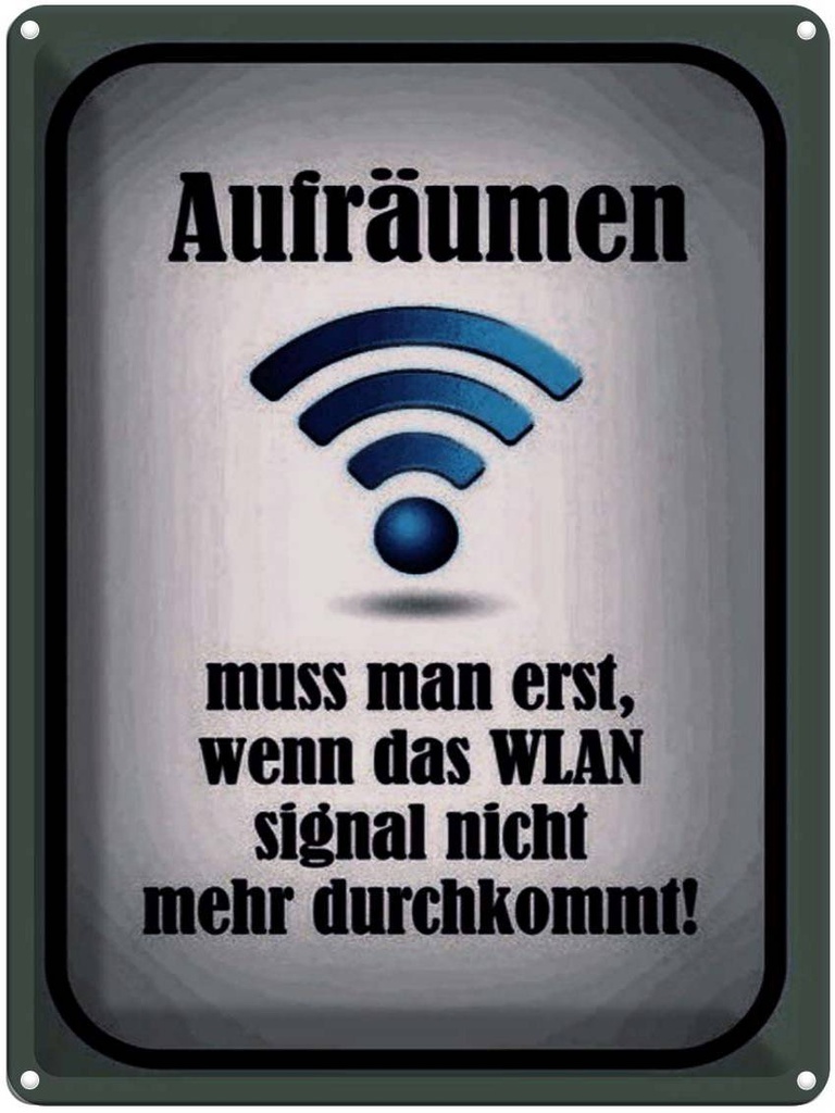 [LA-1791279] Blechschild 40x30 cm aufräumen wenn Wlan nicht an Spruch Zitat