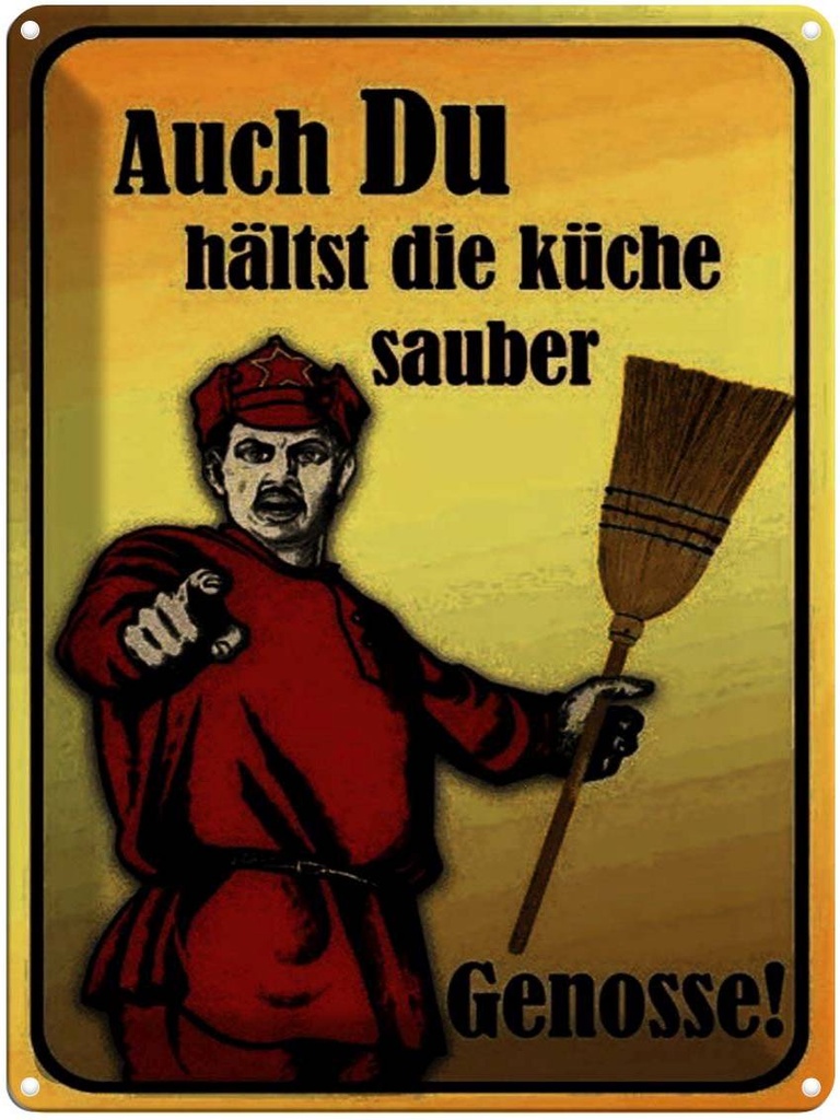 [LA-1791280] Blechschild 40x30 cm Du hältst Küche sauber Genosse Spruch Zitat