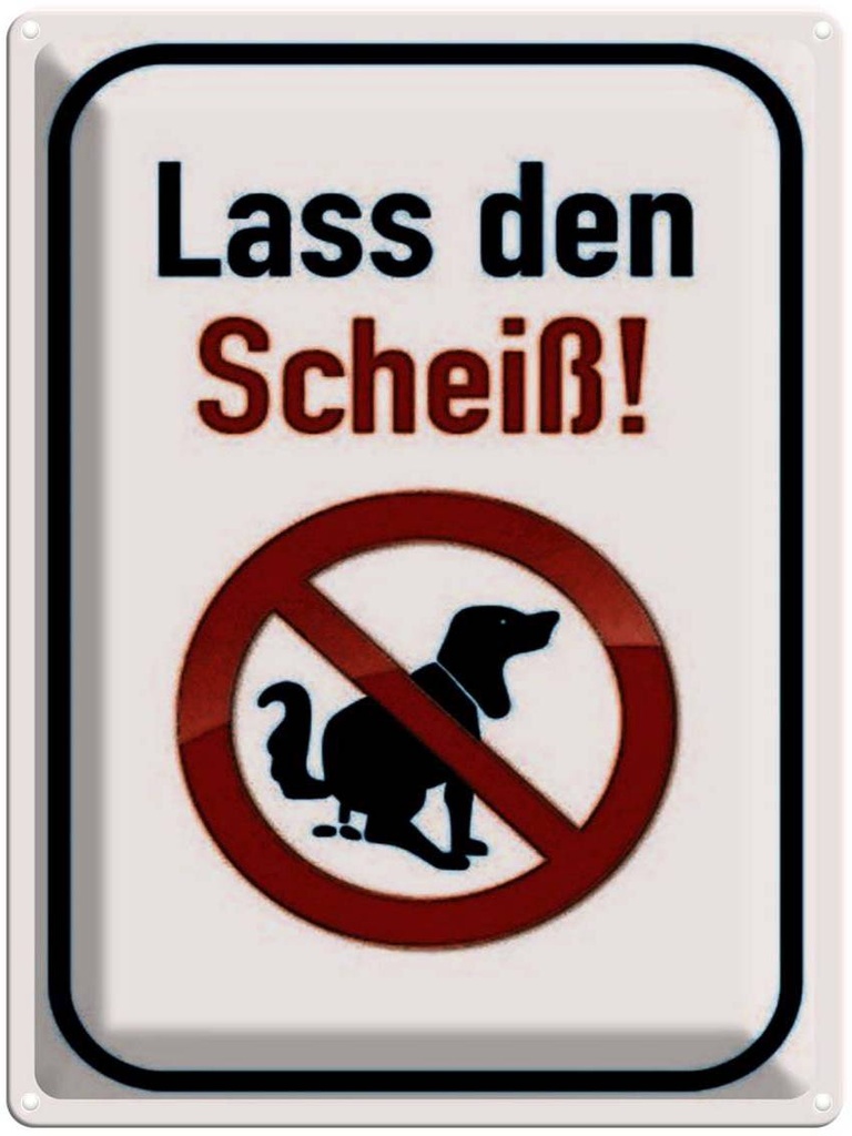 [LA-1791295] Blechschild 40x30 cm Hund lass den Scheiß