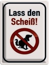 Blechschild 40x30 cm Hund lass den Scheiß