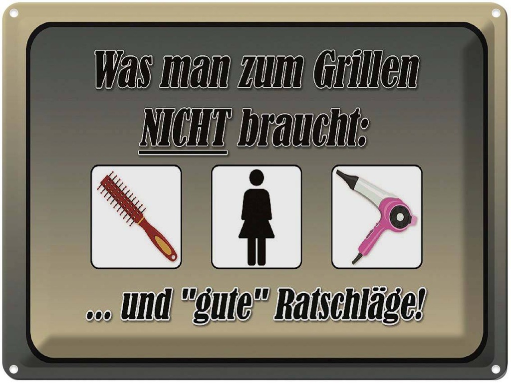 [LA-1791298] Blechschild 30x40 cm was zum Grillen nicht braucht Spruch Zitat