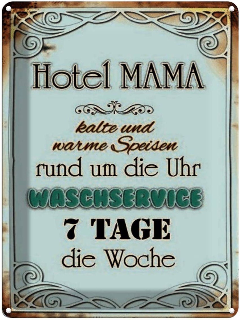 [LA-1791301] Blechschild 40x30 cm Hotel Mama 7 Tage die Woche Spruch Zitat