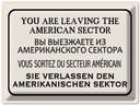 Blechschild 30x40 cm you leaving american sector Spruch Zitat