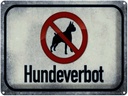Blechschild 30x40 cm Hund Hundeverbot