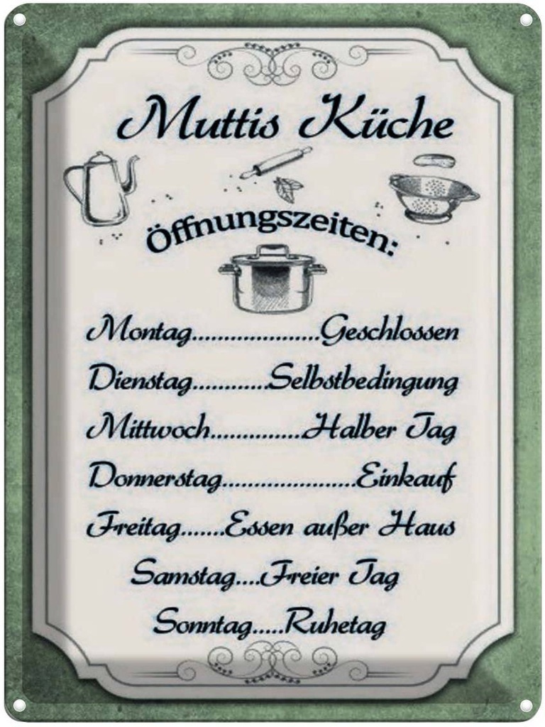 [LA-1791335] Blechschild 40x30 cm Muttis Küche Öffnungszeiten Spruch Zitat