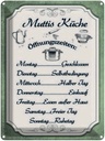 Blechschild 40x30 cm Muttis Küche Öffnungszeiten Spruch Zitat