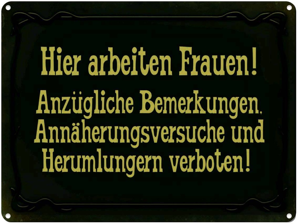 [LA-1791359] Blechschild 30x40 cm Hier arbeiten Frauen Spruch Zitat