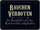 Blechschild 30x40 cm Rauchen verboten Im Brandfall Spruch Zitat