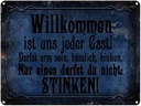 Blechschild 30x40 cm Willkommen ist uns jeder Gast Spruch Zitat
