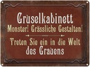 Blechschild 30x40 cm Gruselkabinett Treten Sie ein Spruch Zitat
