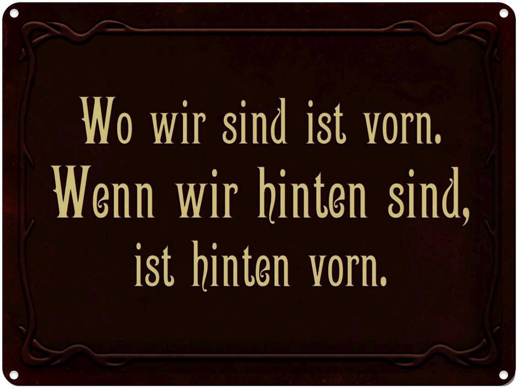 [LA-1791369] Blechschild 30x40 cm wo wir sind ist vorn wenn Spruch Zitat