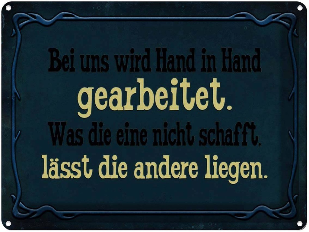 [LA-1791381] Blechschild 30x40 cm bei uns Hand in gearbeitet Spruch Zitat
