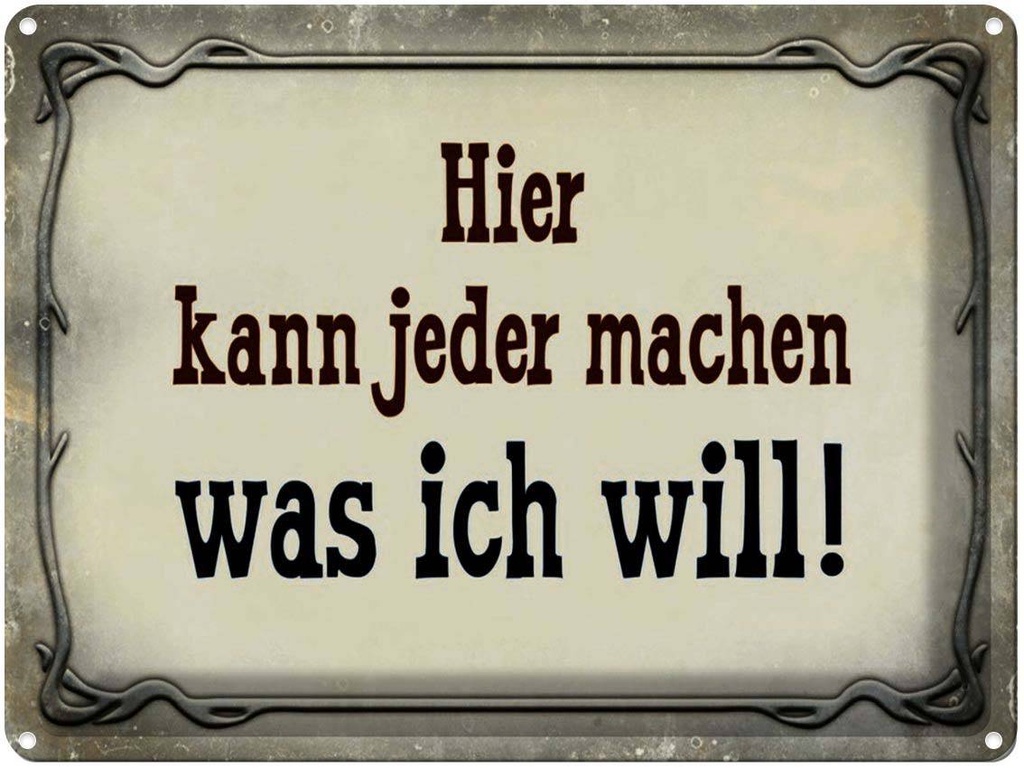 [LA-1791384] Blechschild 30x40 cm kann jeder machen was ich will Spruch Zitat