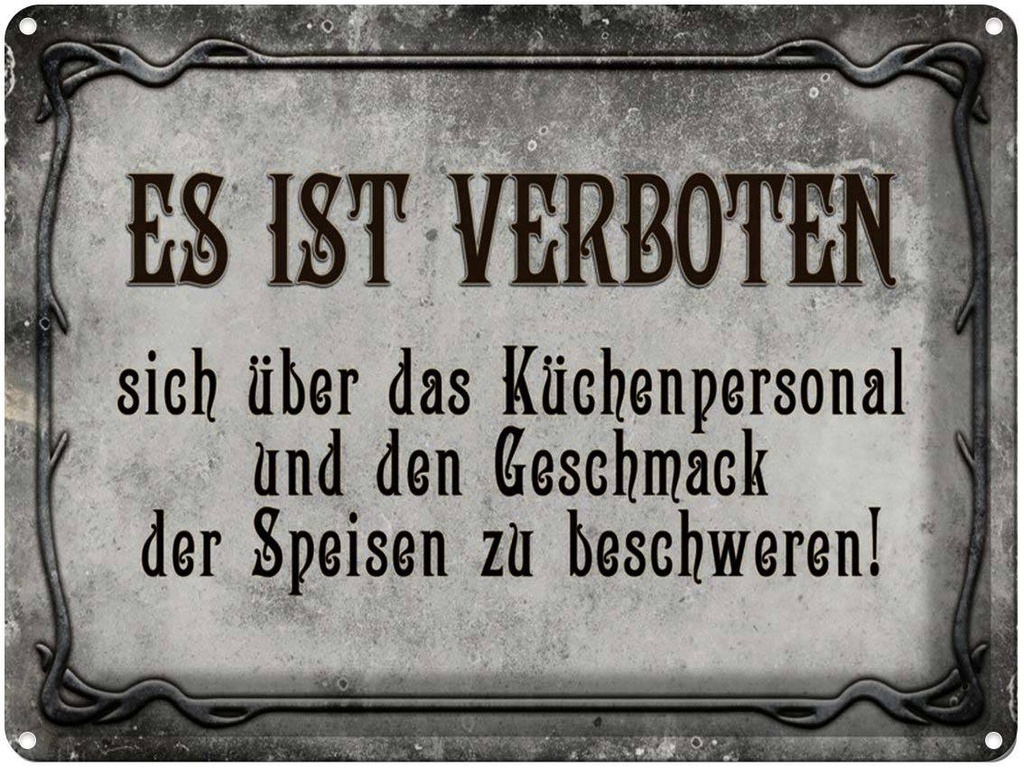 [LA-1791388] Blechschild 30x40 cm Verboten über Küchenpersonal Spruch Zitat