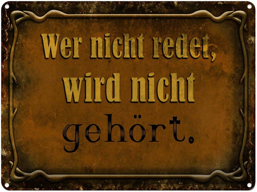 [LA-1791398] Blechschild 30x40 cm wer nicht redet gehört Spruch Zitat