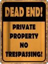 Blechschild 40x30 cm Dead end private property no
