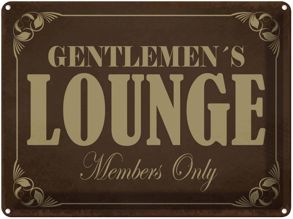 Blechschild 30x40 cm Gentelmen´s Lounge Members