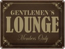 Blechschild 30x40 cm Gentelmen´s Lounge Members