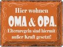 Blechschild 30x40 cm hier wohnen Oma & Spruch Zitat