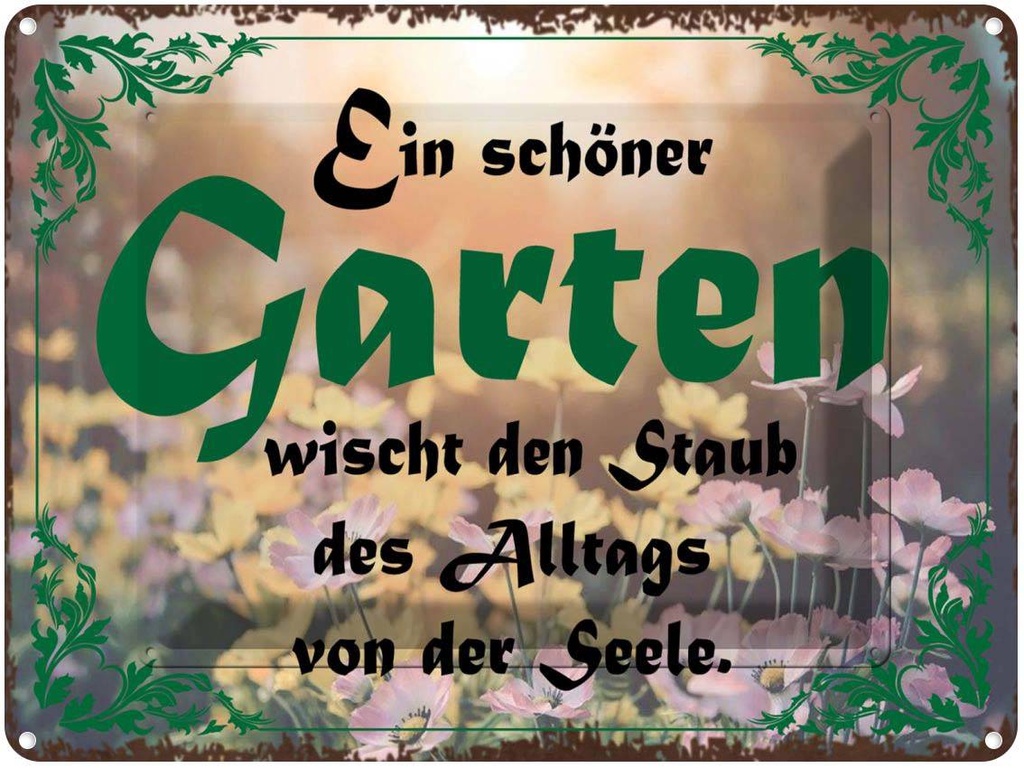 [LA-1791425] Blechschild 30x40 cm schöner Garten wischt den Staub Spruch Zitat