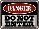 Blechschild 30x40 cm Warning do not enter Betreten Verbot