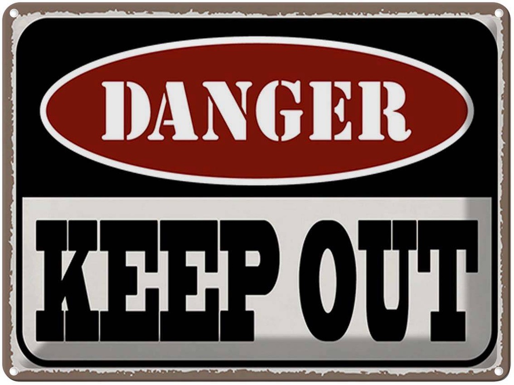 Blechschild 30x40 cm danger keep out kein Zutritt