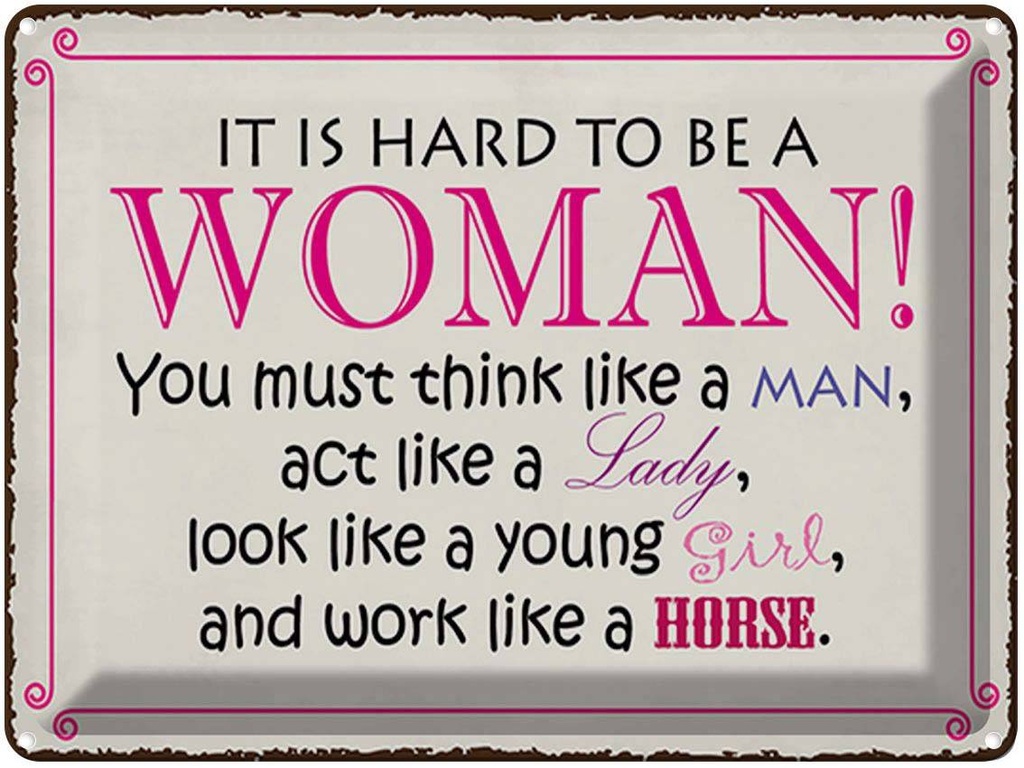 Blechschild 30x40 cm it is hard to be a woman Lady Girl