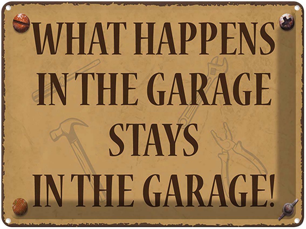 [LA-1791443] Blechschild 30x40 cm whats happens in the Garage stays in