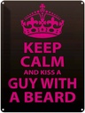 Blechschild 40x30 cm Keep Calm and kiss guy with a beard