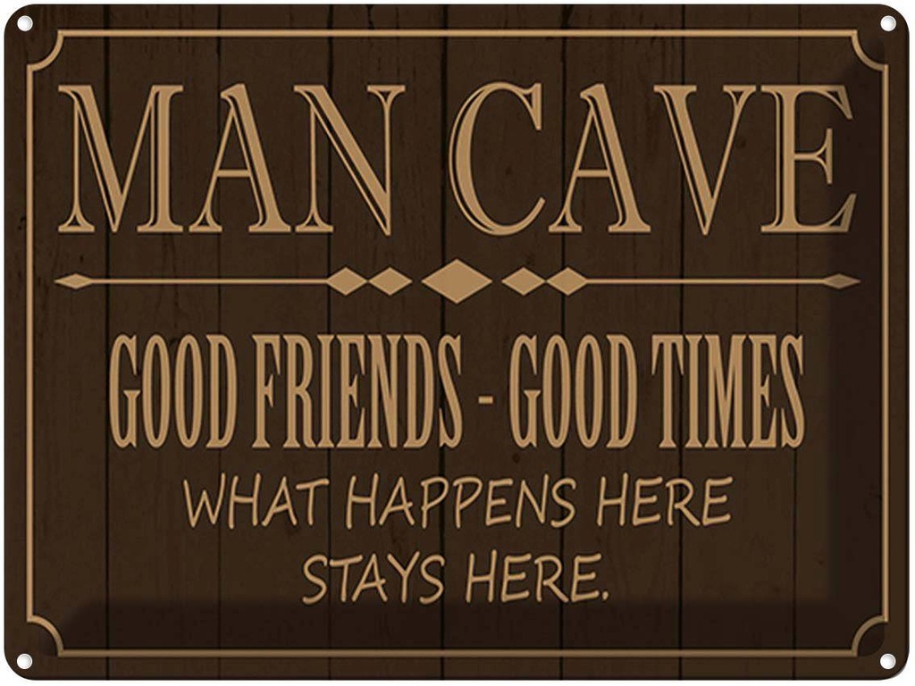 Blechschild 30x40 cm man cave good friends good times