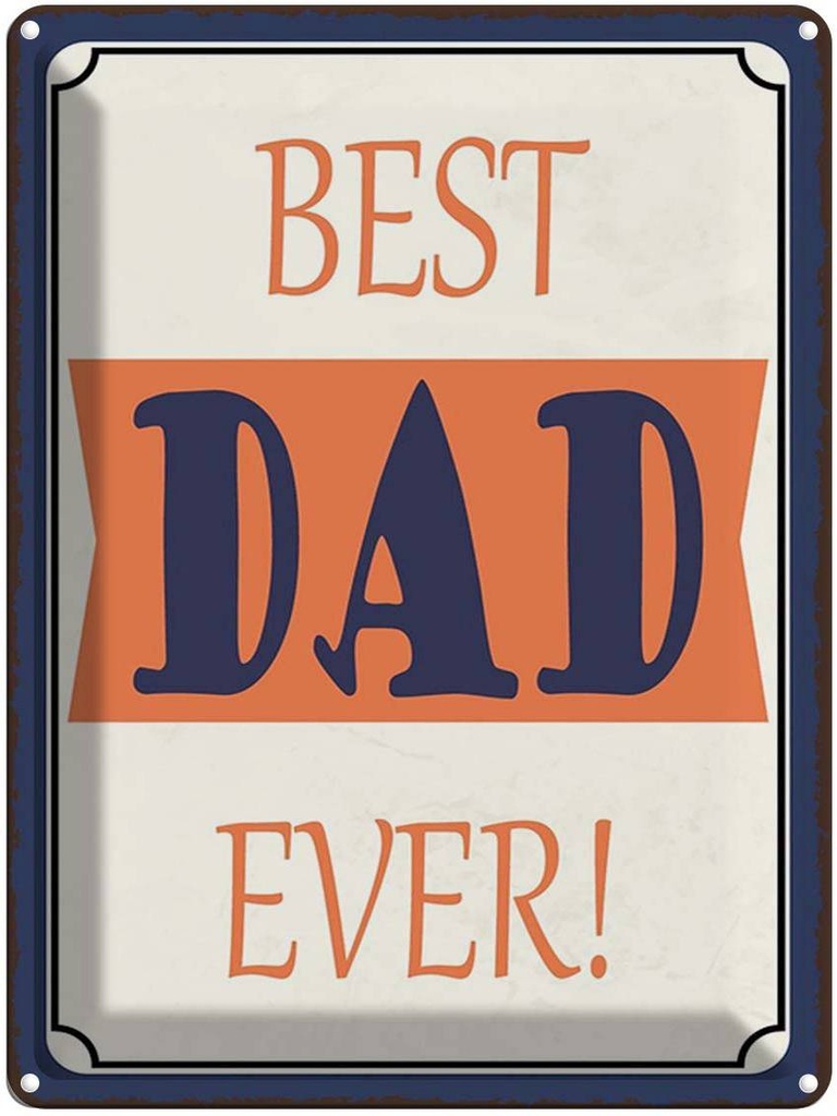 Blechschild 40x30 cm best DAD ever bester Vater